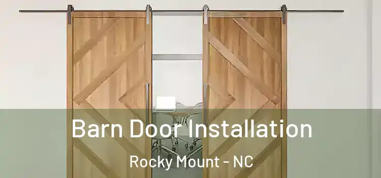 Barn Door Installation Rocky Mount - NC