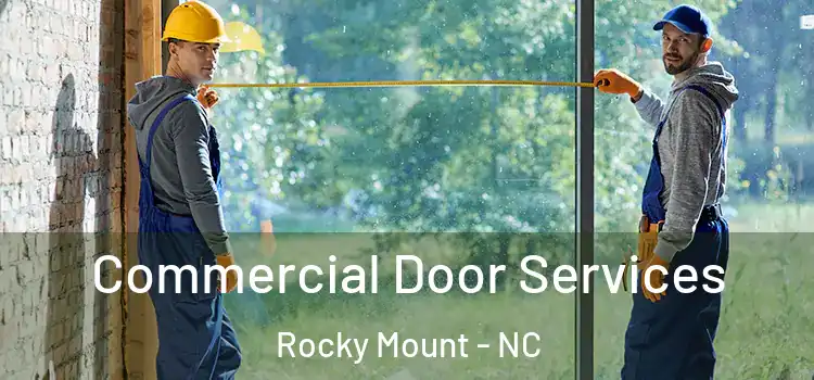 Commercial Door Services Rocky Mount - NC