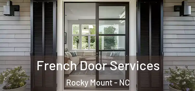  French Door Services Rocky Mount - NC