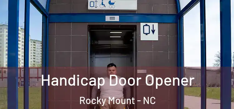 Handicap Door Opener Rocky Mount - NC