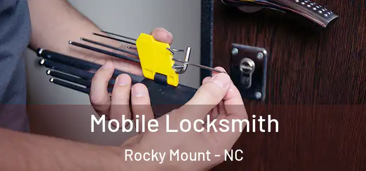 Mobile Locksmith Rocky Mount - NC