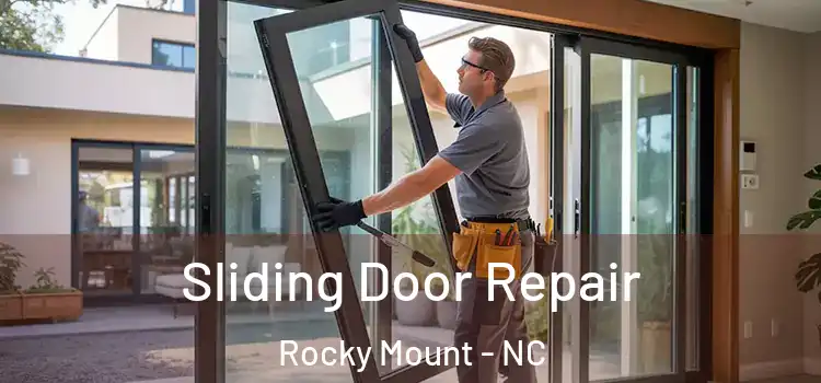Sliding Door Repair Rocky Mount - NC